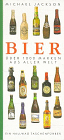 Bier. Über 1000 Marken aus aller Welt