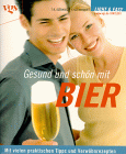 Gesund und schön mit Bier