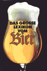 Das große Lexikon vom Bier